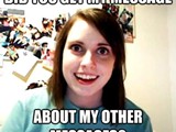 overly-attached-girlfriend-meme-messages