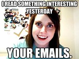 overly-attached-girlfriend-meme-reads-emails